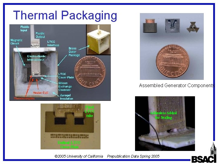 Thermal Packaging Assembled Generator Components Fired LTCC tube Adhesives Added for Sealing Unfired LTCC