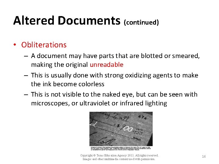 Altered Documents (continued) • Obliterations – A document may have parts that are blotted