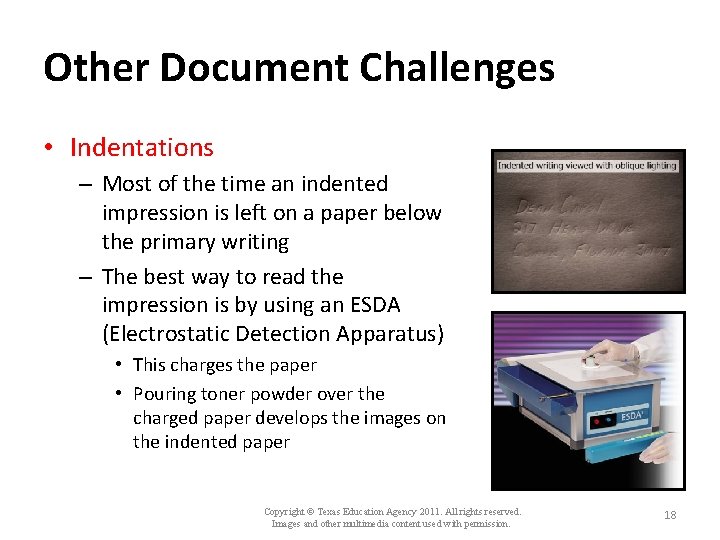 Other Document Challenges • Indentations – Most of the time an indented impression is