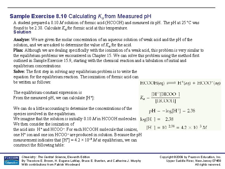 Sample Exercise 8. 10 Calculating Ka from Measured p. H A student prepared a