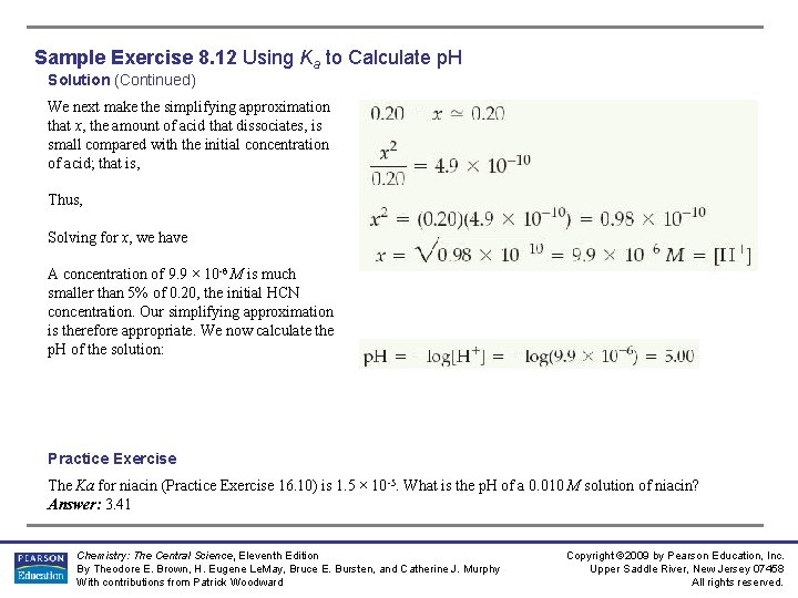 Sample Exercise 8. 12 Using Ka to Calculate p. H Solution (Continued) We next