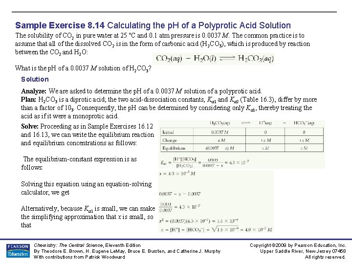 Sample Exercise 8. 14 Calculating the p. H of a Polyprotic Acid Solution The