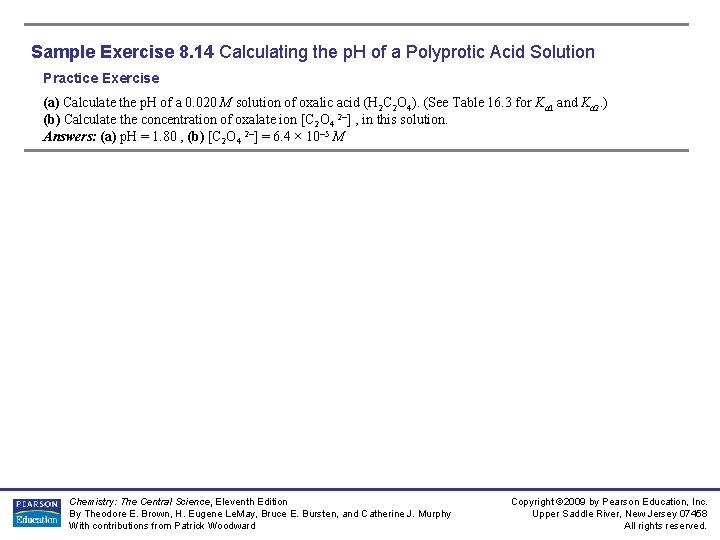 Sample Exercise 8. 14 Calculating the p. H of a Polyprotic Acid Solution Practice