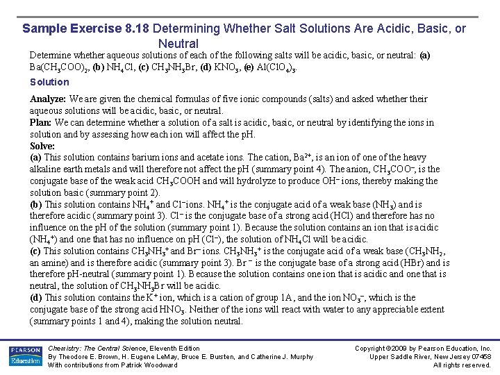 Sample Exercise 8. 18 Determining Whether Salt Solutions Are Acidic, Basic, or Neutral Determine