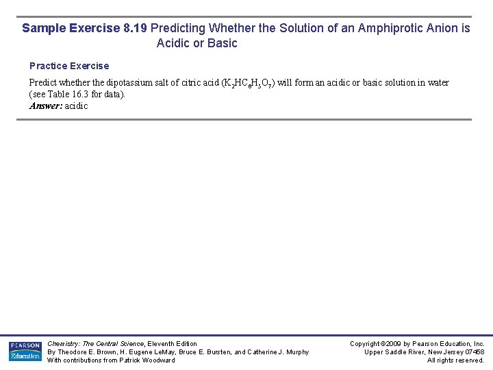 Sample Exercise 8. 19 Predicting Whether the Solution of an Amphiprotic Anion is Acidic