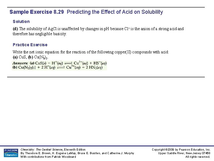 Sample Exercise 8. 29 Predicting the Effect of Acid on Solubility Solution (d) The