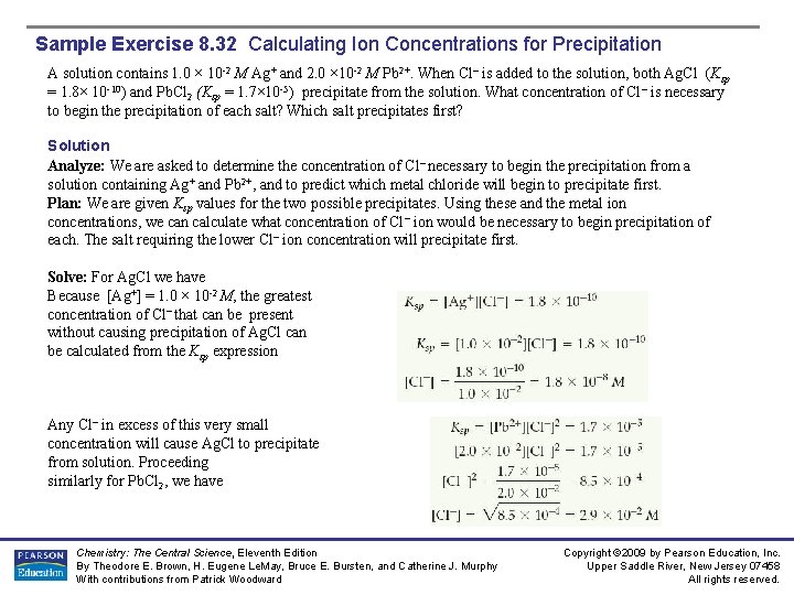 Sample Exercise 8. 32 Calculating Ion Concentrations for Precipitation A solution contains 1. 0