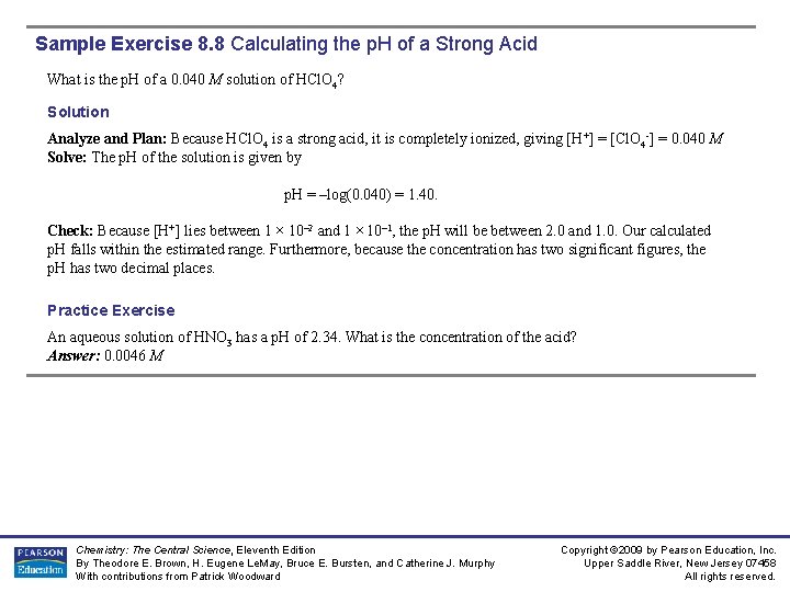 Sample Exercise 8. 8 Calculating the p. H of a Strong Acid What is