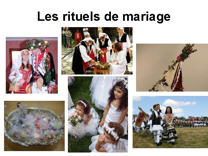 Les rituels de mariage 