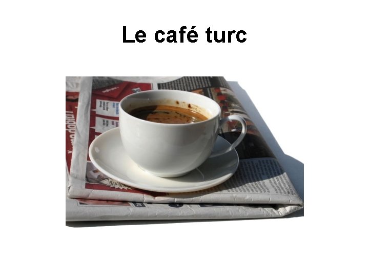 Le café turc 