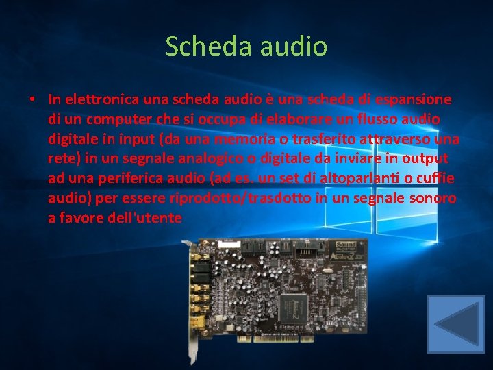 Scheda audio • In elettronica una scheda audio è una scheda di espansione di