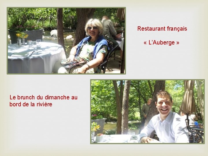 Restaurant français « L’Auberge » Le brunch du dimanche au bord de la rivière