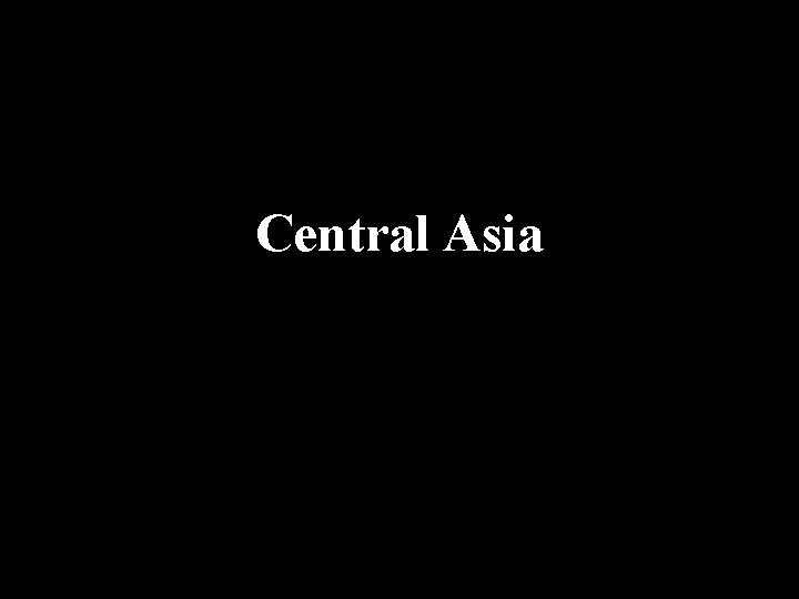 Central Asia 