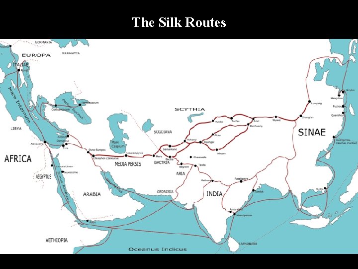 The Silk Routes 