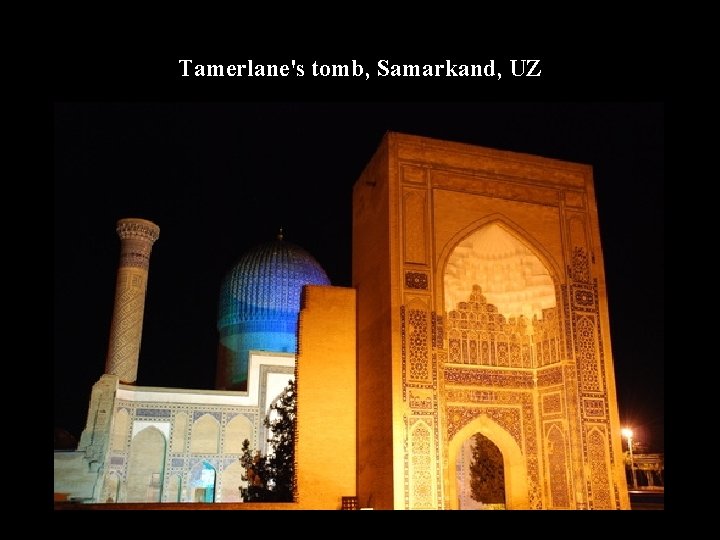 Tamerlane's tomb, Samarkand, UZ 