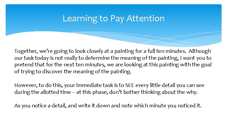 Learning to Pay Attention Together, we’re going to look closely at a painting for