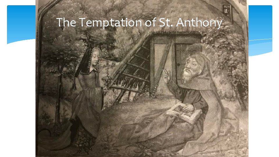 The Temptation of St. Anthony 