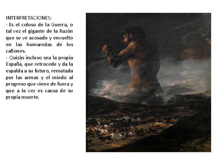 INTERPRETACIONES: - Es el coloso de la Guerra, o tal vez el gigante de INTERPRETACIONES: - Es el coloso de la Guerra, o tal vez el gigante de