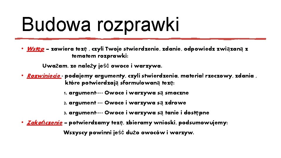 Budowa rozprawki • Wstęp – zawiera tezę , czyli Twoje stwierdzenie, zdanie, odpowiedz związaną