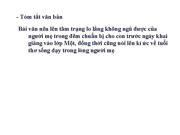 - Tóm tắt văn bản Bài văn nêu lên tâm trạng lo lắng không - Tóm tắt văn bản Bài văn nêu lên tâm trạng lo lắng không