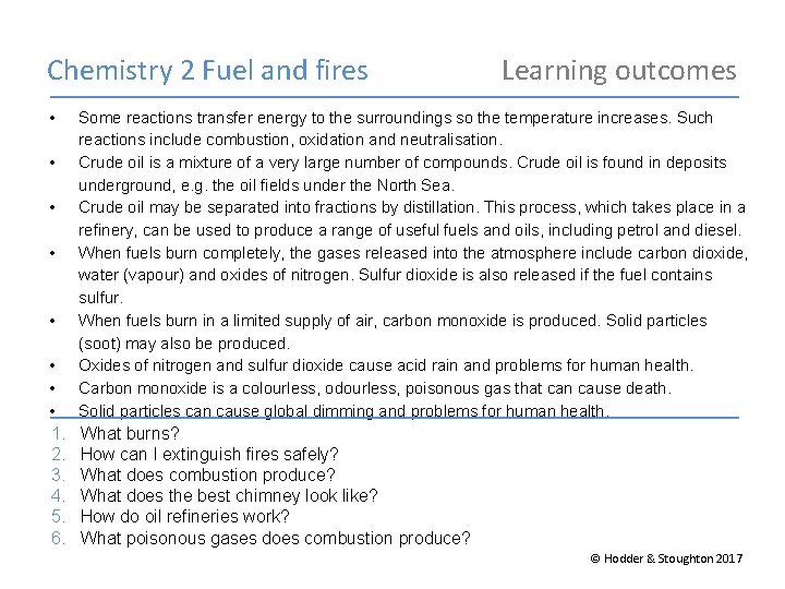 Chemistry 2 Fuel and fires • Learning outcomes • • • Some reactions transfer