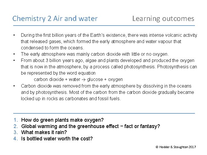 Chemistry 2 Air and water • • 1. 2. 3. 4. Learning outcomes During