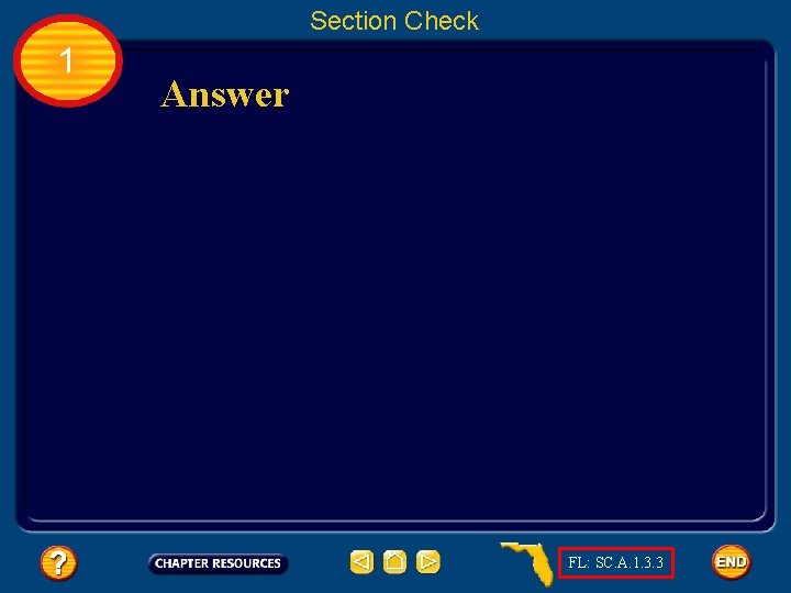 Section Check 1 Answer FL: SC. A. 1. 3. 3 