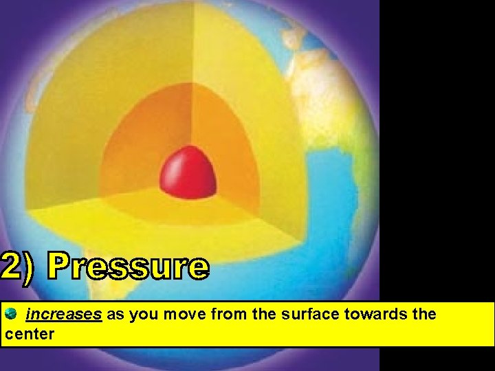 increases as you move from the surface towards the center 