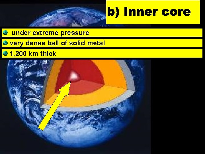 under extreme pressure very dense ball of solid metal 1, 200 km thick 