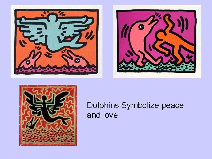 Dolphins Symbolize peace and love 