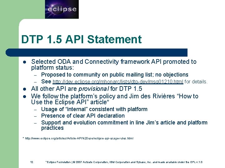 12 DTP 1. 5 API Statement l Selected ODA and Connectivity framework API promoted