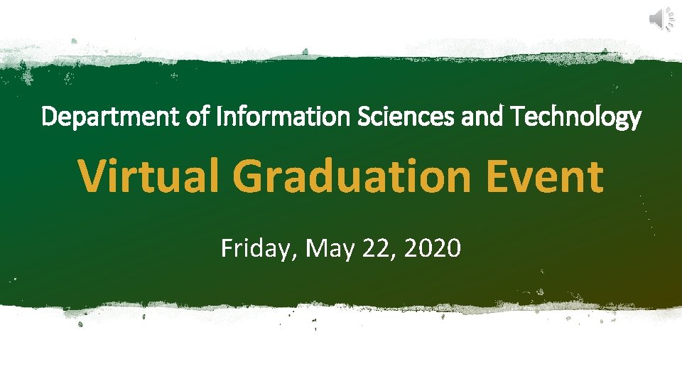 Bs Inft Department of Information Sciences and Technology Virtual Graduation