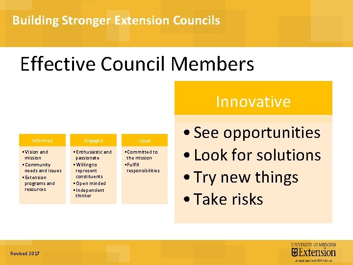 Building Stronger Extension Councils Effective Council Members Innovative Informed Engaged • Vision and mission