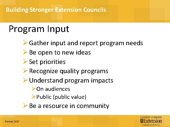 Building Stronger Extension Councils Program Input Ø Gather input and report program needs Ø