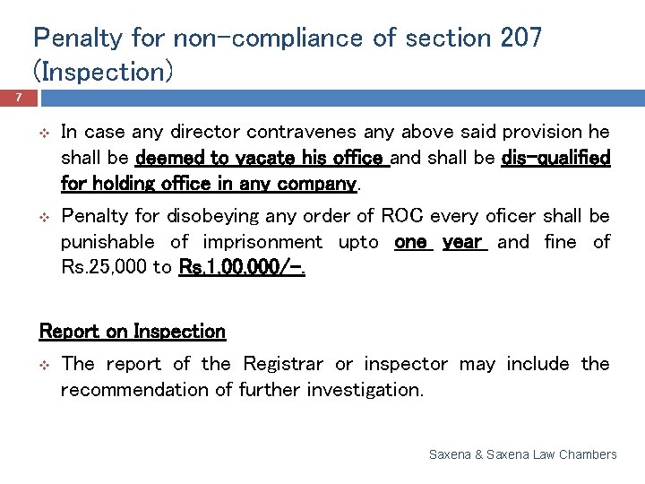 Penalty for non-compliance of section 207 (Inspection) 7 v v In case any director
