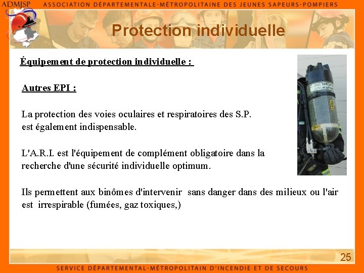 Protection individuelle Équipement de protection individuelle : Autres EPI : La protection des voies