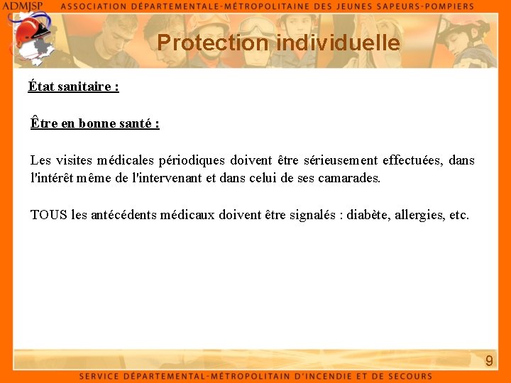 Protection individuelle État sanitaire : Être en bonne santé : Les visites médicales périodiques