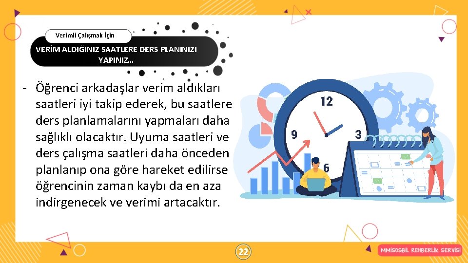 Verimli Çalışmak İçin VERİM ALDIĞINIZ SAATLERE DERS PLANINIZI YAPINIZ… - Öğrenci arkadaşlar verim aldıkları