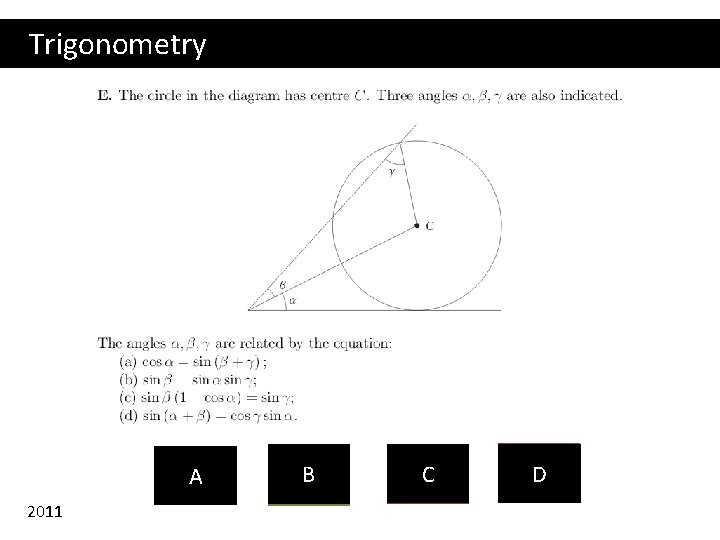 Trigonometry A 2011 B C D 