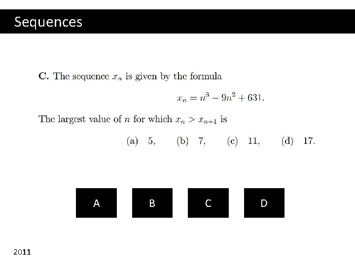 Sequences A 2011 B C D 