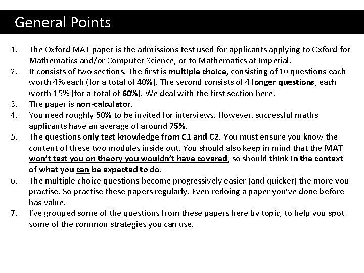 General Points 1. 2. 3. 4. 5. 6. 7. The Oxford MAT paper is