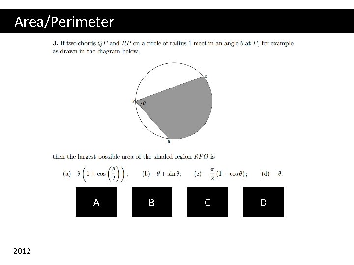 Area/Perimeter A 2012 B C D 
