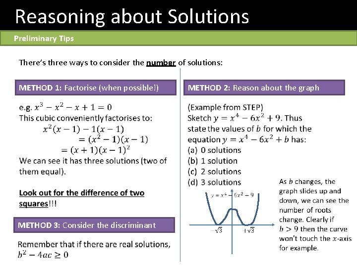 Reasoning about Solutions Preliminary Tips There’s three ways to consider the number of solutions: