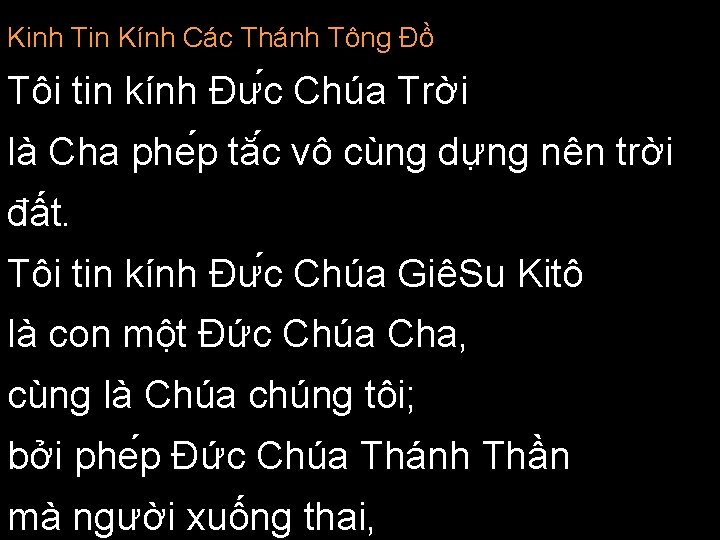 Kinh Tin Kính Các Thánh Tông Đồ Tôi tin kính Đư c Chúa Trời