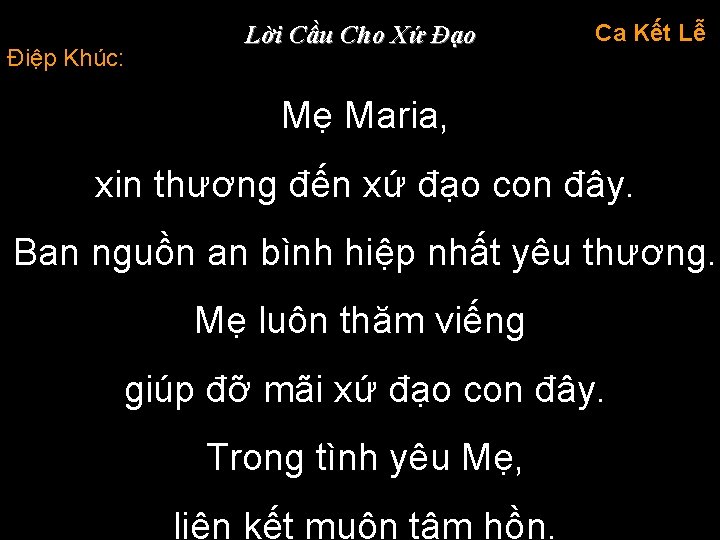 Điệp Khúc: Lời Cầu Cho Xứ Đạo Ca Kết Lễ Mẹ Maria, xin thương