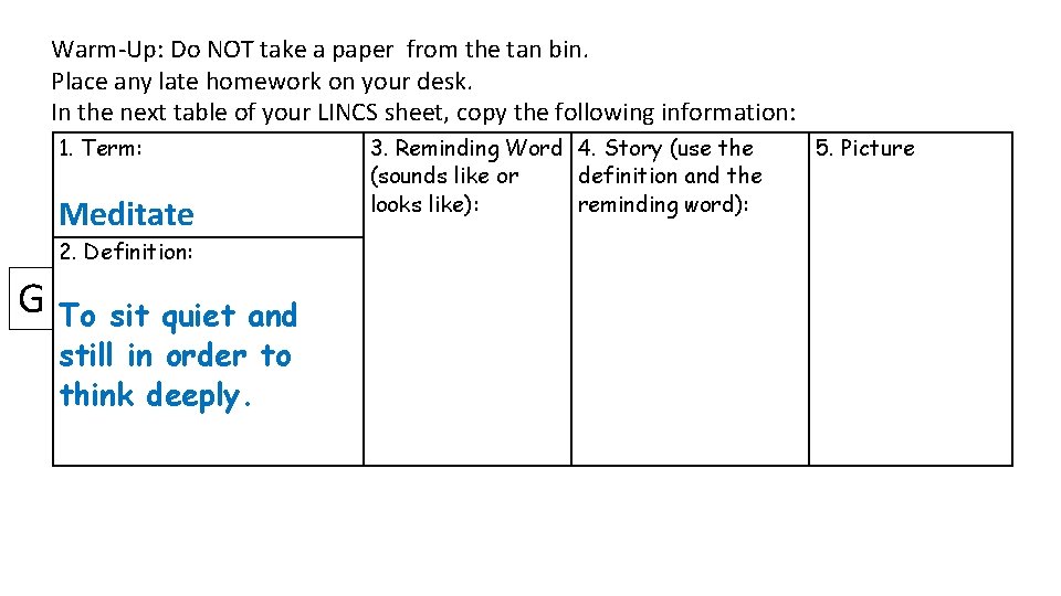 Warm-Up: Do NOT take a paper from the tan bin. Place any late homework