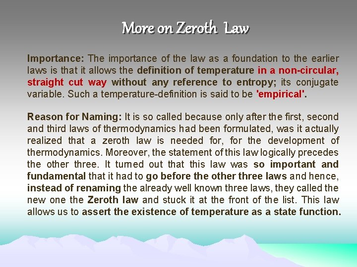 More on Zeroth Law Importance: The importance of the law as a foundation to