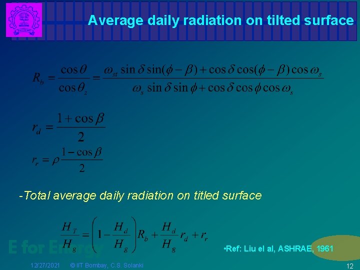 Average daily radiation on tilted surface -Total average daily radiation on titled surface E