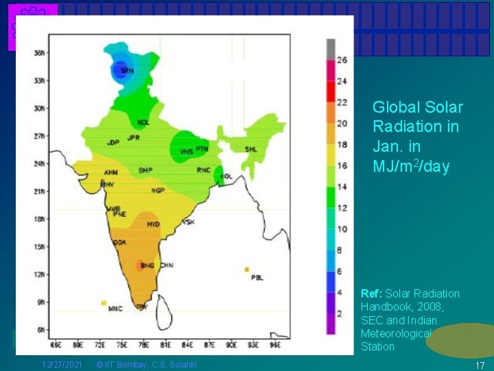 Global Solar Radiation in Jan. in MJ/m 2/day E for Energy 12/27/2021 © IIT