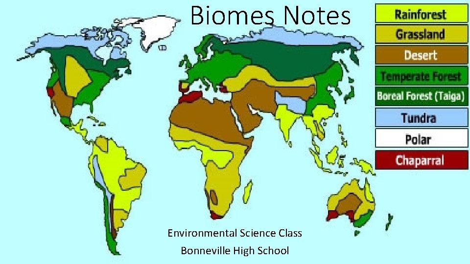 Biomes Notes Environmental Science Class Bonneville High School 